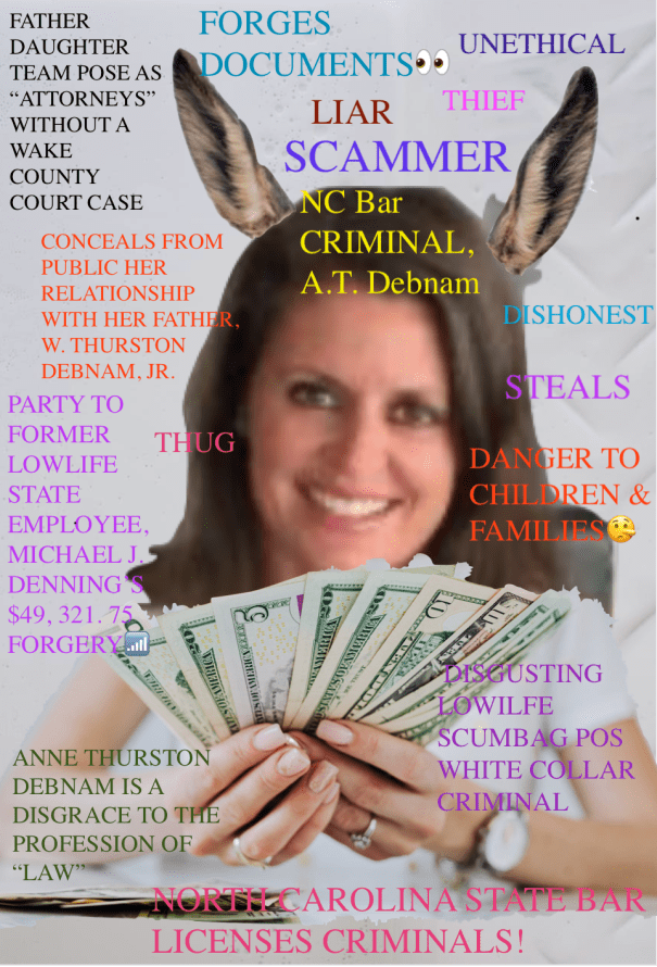 A.T. DEBNAM - Anne Thurston Debnam Daughter of W. Thurston Debnam, Jr. EXPOSED in Wake County SCAM