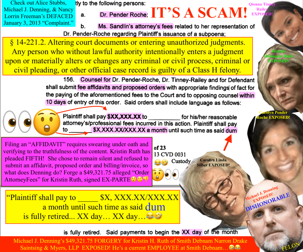 Smith Debnam Narron Drake Saintsing & Myers, LLP EXPOSED - Judge Denning, current employee and Kristin Ruth among others FORGE orders without a case or a complaint!